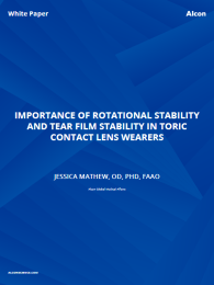 Importance Of Rotational Stability And Tear Film Stability In Toric Contact Lens Wearers